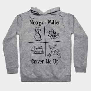 Morgan Wallen - Cover Me Up Hoodie